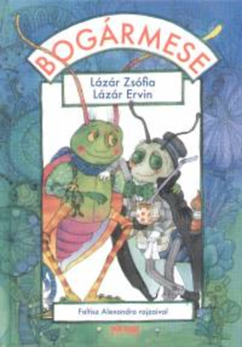 Lzr Ervin; Lzr Zsfia; - Bogrmese