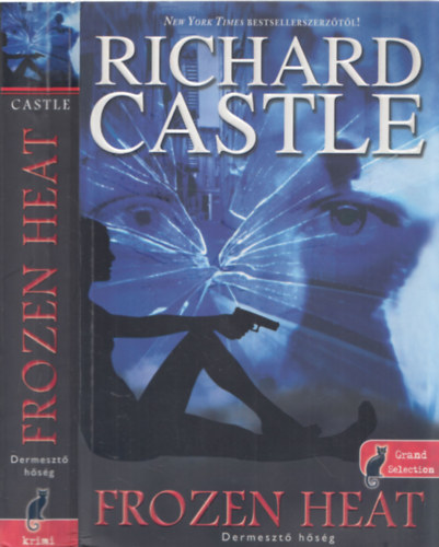 Richard Castle - Frozen Heat - Dermeszt hsg