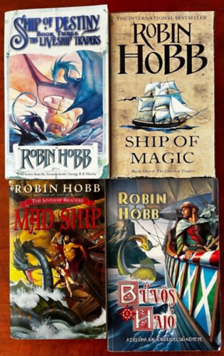 Robin Hobb - The Liveship Traders I-III. (Ship of Magic - The Mad Ship - Ship of Destiny)+Bvs haj I.