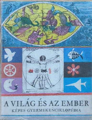 D. Major Klra - A vilg s az ember (Kpes gyermekenciklopdia)   - Sznes illusztrcikat tartalmaz.