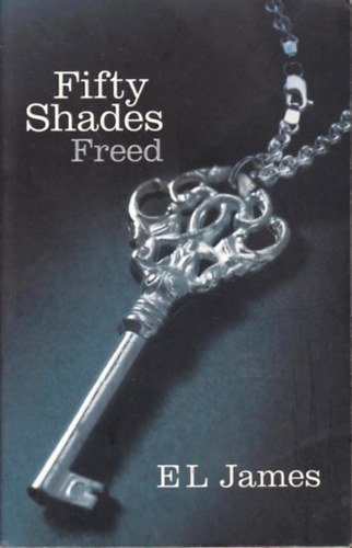 E.L. James - Fifty Shades Freed