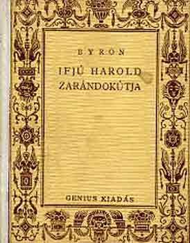 George Byron - Ifj� Harold zar�ndok�tja