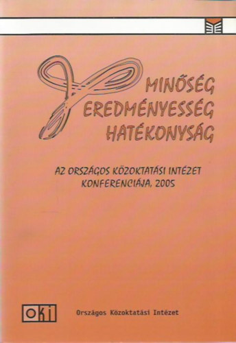 Simon Mria  (szerk); Ksa Barbara (szerk.) - Minsg - eredmnyessg - hatkonysg