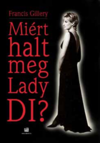 Francis Gillery - Mi�rt halt meg Lady DI?