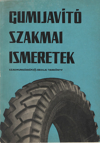 Dr. Sgi Bla - Gumijavt szakmai ismeretek