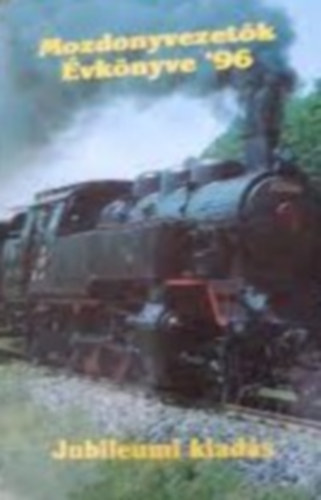 Mozdonyvezet�k �vk�nyve 1996