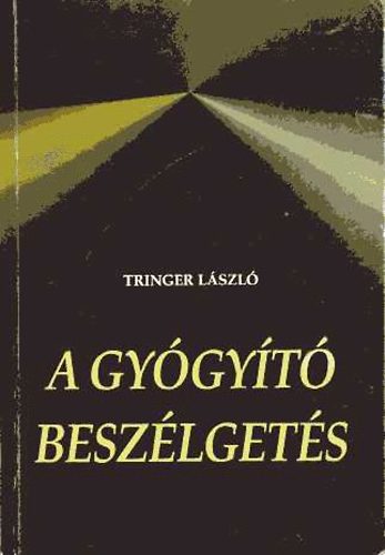 Tringer Lszl - A gygyt beszlgets