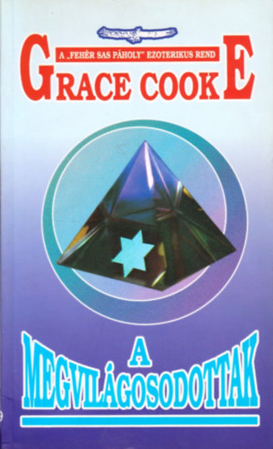 Grace Cooke - A megvilgosodottak