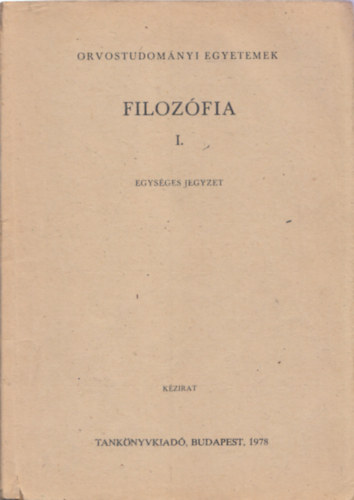 Lendvai-L. Ferenc Msz Lszl - Filozfia I. (kzirat)