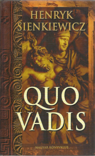 Henryk Sienkiewicz - Quo vadis