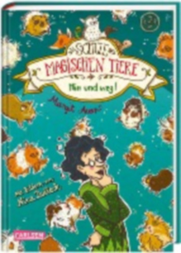 Margit Auer - Die Schule der magischen Tiere 10: Hin und weg!