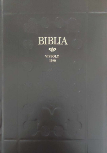 Vizsolyi Biblia I. (reprint)