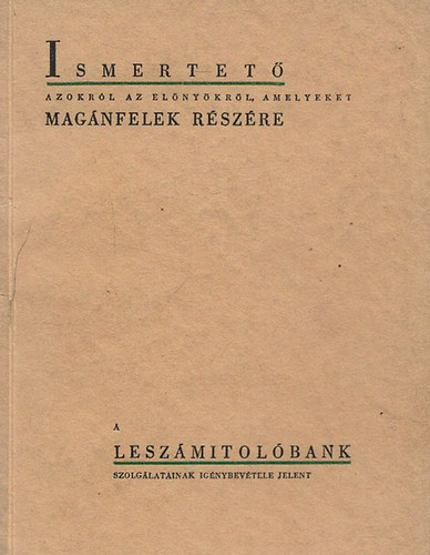 Ismertet azokrl az elnykrl, amelyeket magnfelek rszre a Leszmtolbank szolglatainak ignybevtele jelent