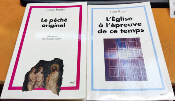 Jean Rigal Louis Panier - L'�glise a l'�preuve de ce temps + Le p�ch� originel: Naissance de l'homme sauv� (2 k�tet)