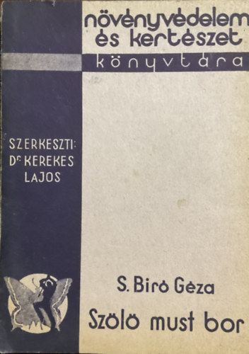 S. B�r� G�za - Sz�l�, must, bor