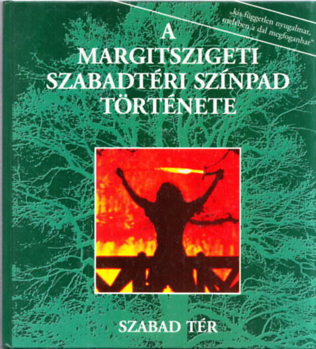 A Margitszigeti szabadtéri színpad története 1938-1993 (számozott)