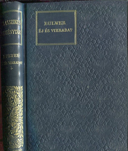 Bulwer - Éj és virradat I-II.