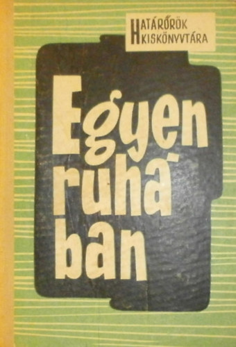 Sz�nt� G�bor - Egyenruh�ban