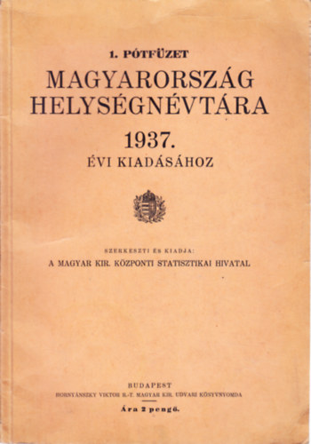 1. ptfzet Magyarorszg helysgnvtra 1937. vi kiadshoz