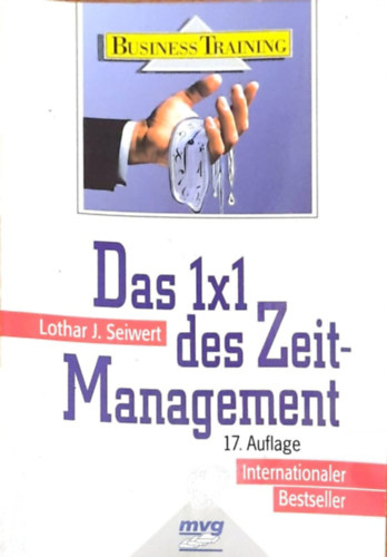 Lothar J. Seiwert - Das 1x1 des Zeitmanagement