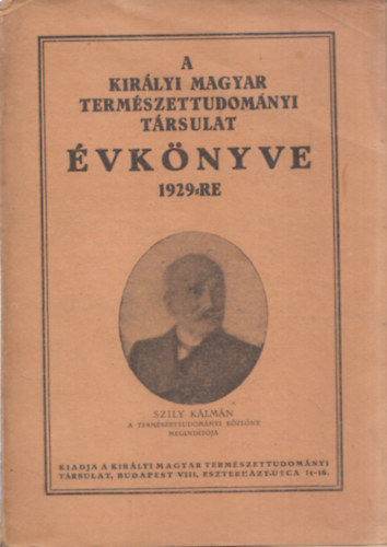 A Kirlyi Magyar Termszettudomnyi Trsulat vknyve 1929-re