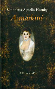 Simonetta Agnello Hornby - A márkiné