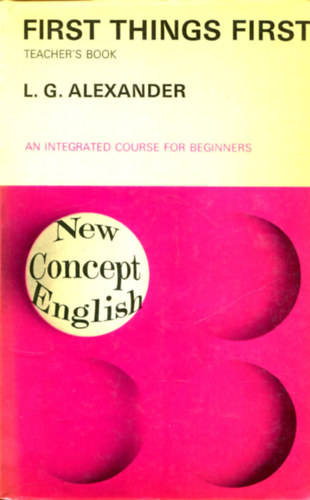 L. G. Alexander - First Things First (Teacher's Book)