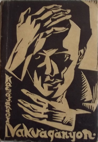 Kacs Sndor - Vakvgnyon I-II.