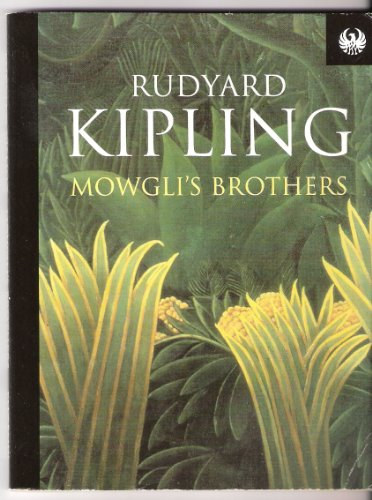 Kipling Rudyard - Mowgli's Brothers