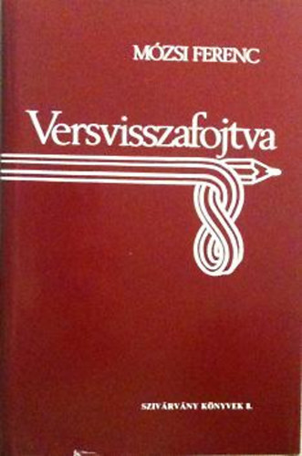 Mzsi Ferenc - Versvisszafojtva (dediklt)