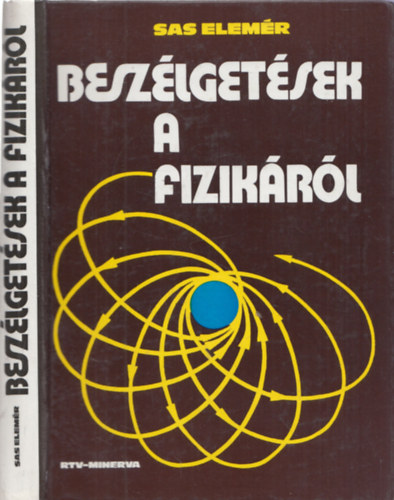 Sas Elemr - Beszlgetsek a fizikrl