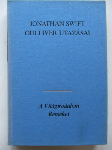 Jonathan Swift - Gulliver utazsai