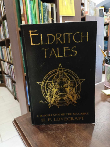H.P. Lovecraft - Eldritch Tales - A Miscellany of the Macabre
