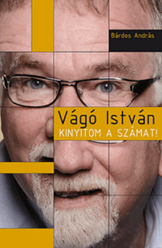 Brdos Andrs - Vg Istvn - Kinyitom a szmat!