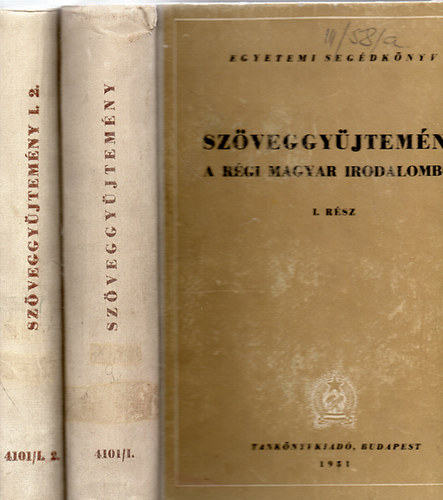 Barta Jnos-Klaniczay Tibor - Szveggyjtemny a rgi magyar irodalombl I-II.