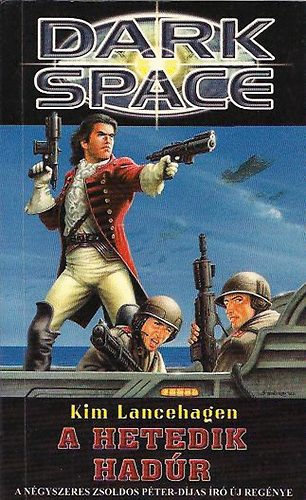 Kim Lancehagen - Dark Space - A hetedik hadr (A birodalmi sas II.)