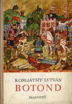 Komjthy Istvn - Botond