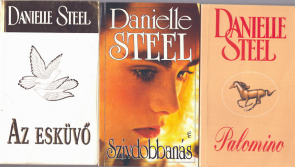 Danielle Steel - 3 db Danielle Steel ktet: Palomino - Szvdobbans - Az eskv