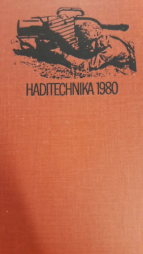 Srdy Tibor  (szerk.) - Haditechnika 1980