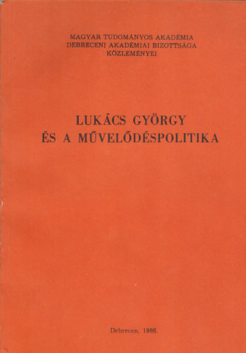 Sos Pl  (szerk.) - Lukcs Gyrgy s a mveldspolitika