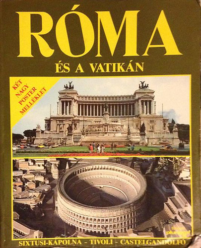 Cinzia Valigi - Róma és a Vatikán (Sixtusi-kápolna - Tivoli - Castelgandolfo)