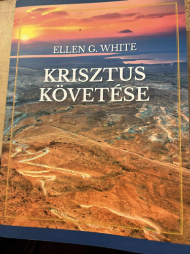 E.G. White - Krisztus kvetse