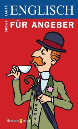 Pat Lauer Gerald Drews - Englisch fr Angeber