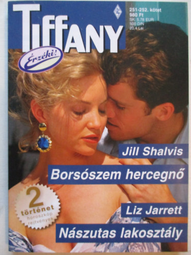 Liz Jarrett Jill Shalvis - Tiffany Borsszem hercegn, Nszutas lakosztly 251-252.ktet