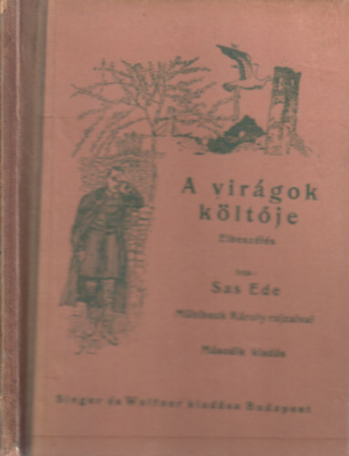 Sas Ede - A virgok kltje (Mhlbeck Kroly rajzaival)