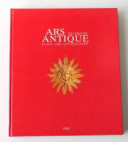 ARS ANTIQUE - FRANKFURT - KUNST UND ANTIQUIT�TEN