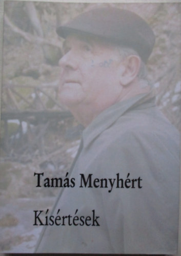 Tamás Menyhért - Kísértések