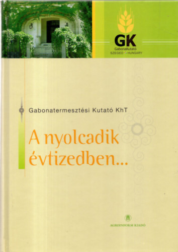 Sgi Ferenc (szerk.) - A nyolcadik vtizedben...