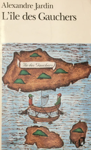 Alexandre Jardin - L'�le des gauchers