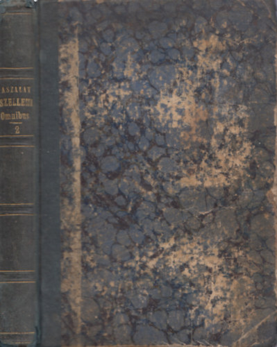 Aszalay József - Szellemi omnibus (Kéjutazásra az élet utain) II. kötet